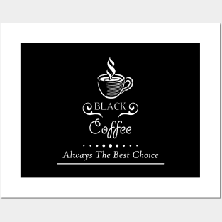 09 - BLACK COFFEE Posters and Art